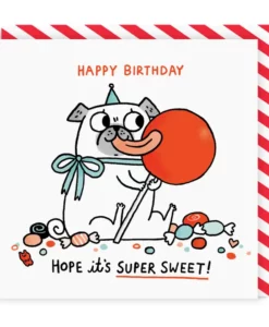 Carte anniversaire Hope It’s Super Sweet