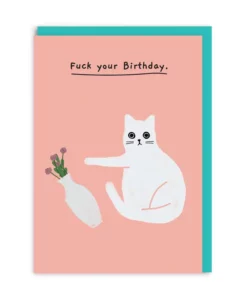 Carte anniversaire Chat Fuck Your Birthday