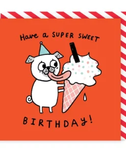 Carte anniversaire Super Sweet Birthday