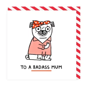 Carte maman To A Badass Mum
