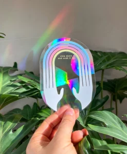 Sun Catcher / Rainbow Maker “Slow down and soak it up”