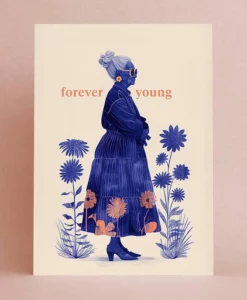 Carte d’anniversaire Forever young