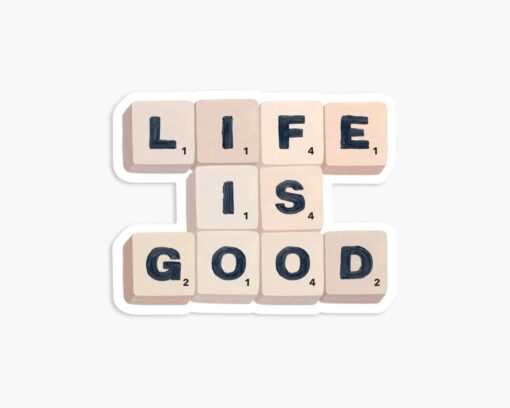 Sticker Life is good