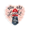 Sticker You are the light