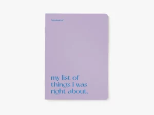 Carnet My list of things I was right about