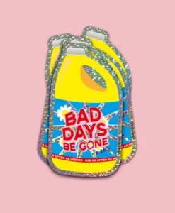 Sticker Bad Days Be Gone