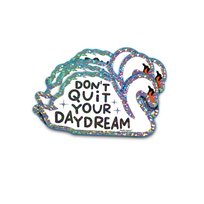 Sticker Don’t quit your daydream